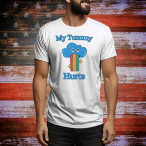 My Tummy Hurts Cloud Tee Shirt