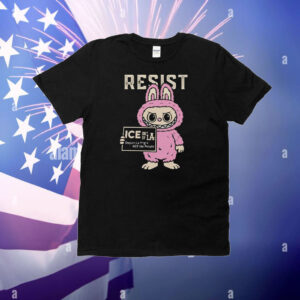 Resist With Labubu Immigrants Welcome ICE Out Of LA T-Shirt