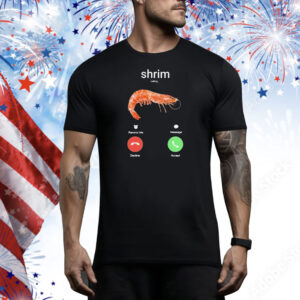 Shrim Phone Call Decline Accept Tee Shirt