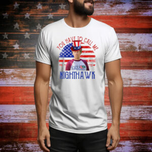 Step Brothers Couple 4th Of July You Have To Call Me Nighthawk Tee Shirt