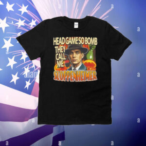 Trendfits Head Game So Bomb They Call Me Sloppenheimer T-Shirt