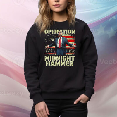 Trump Operation Midnight Hammer Tee Shirt