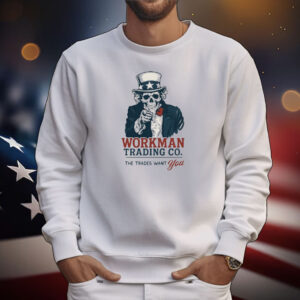 Uncle Sam Workman Trading Co The Trades Want You Skeleton T-Shirt