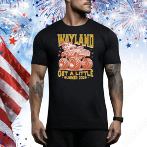 Wayland Get A Little Summer 2025 Tour Monster Truck Tee Shirt