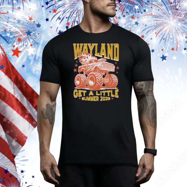 Wayland Get A Little Summer 2025 Tour Monster Truck Tee Shirt