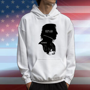 Alan Rickman After All This Time Always T-Shirt