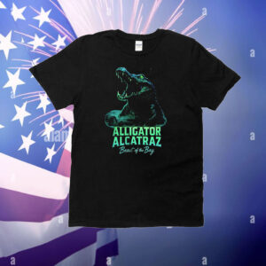 Alligator Alcatraz beast of the bay T-Shirt