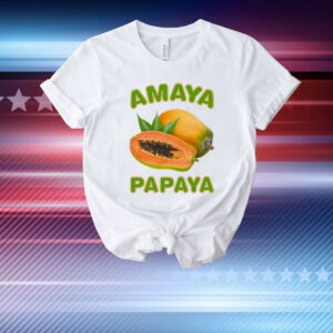 Amaya Papaya T-Shirt