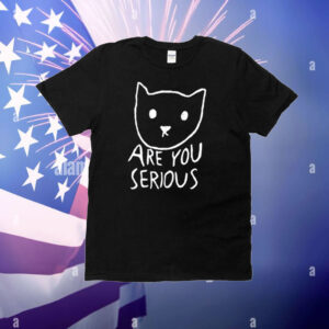 Are You Serious Cat T-Shirt