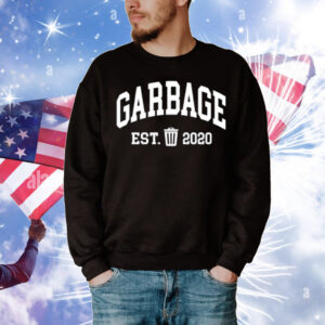 Areyougarbage Garbage Est. 2020 T-Shirt