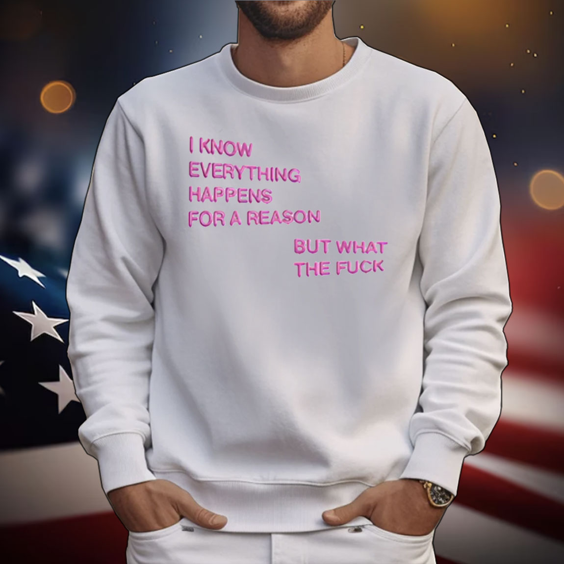 I Know Everything Happens For A Reason But What The Fuck Balloon T-Shirt