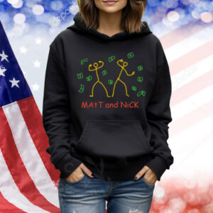 Matt And Nick Shirt