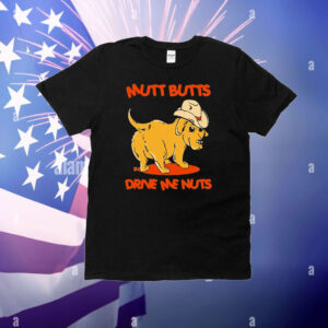 Mutt Butts Drive Me Nuts Dog T-Shirt