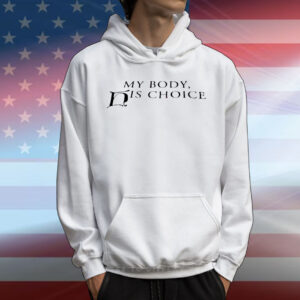 My body his choice T-Shirt