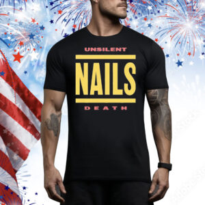 Nails Unsilent Death Bold Lines Tee Shirt