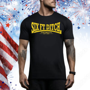 Six Ft Ditch Portsmouth Est 2000 Tee Shirt