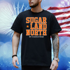 Sugar land north 501 Crawford street Shirt