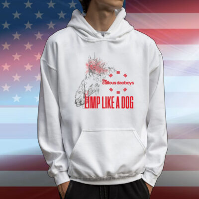 The Callous Daoboys Demon Unreal Limp Like A Dog T-Shirt