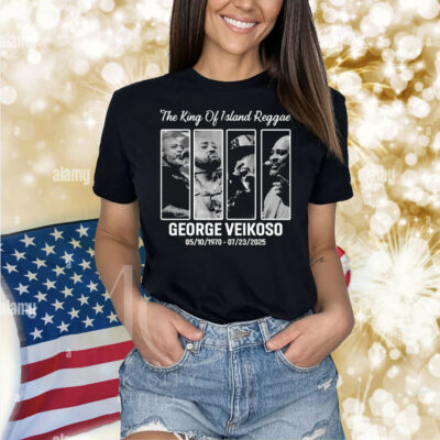 The King Of Island Reggae George Veikoso 05/10/1970 – 07/23/2023 Shirt