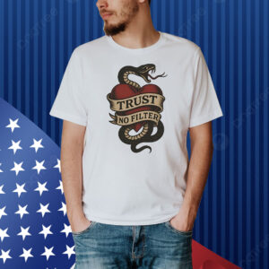 Trust no filter snake Shirt