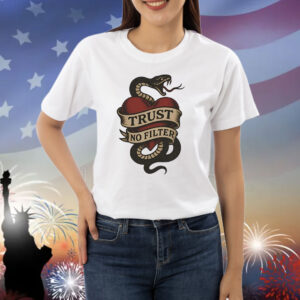 Trust no filter snake Shirt