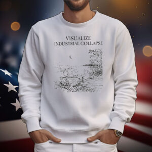 Visualize Industrial Collapse T-Shirt