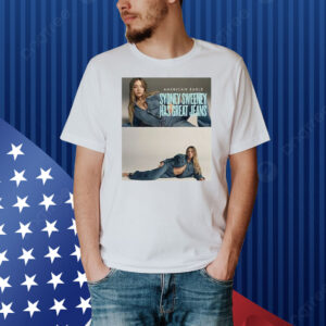 American Eagle Sydney Sweeney Has Great Jeans Shirt