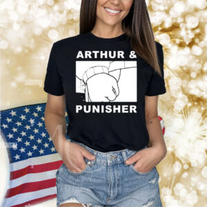 Arthur and punisher Shirt