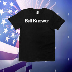 Ball Knower T-Shirt