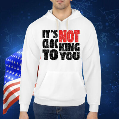 Bieber It’s not clocking to you Shirt