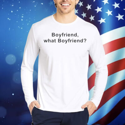 Boyfriend,What Boyfriend Shirt