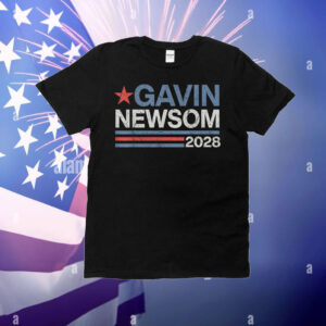 Newsom 2028 Gavin Newsom 2028 President 48 Election Campaign T-Shirt