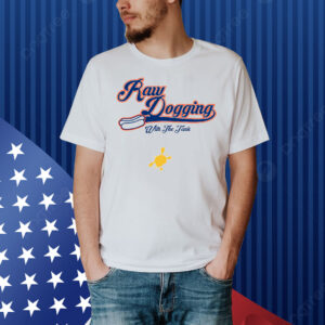 Raw Dogging Shirt