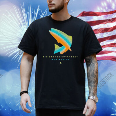 Rio Grande New Mexico Jumping Cutthroat Shirt