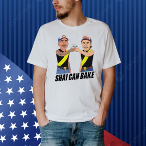 Shai can bake Shirt