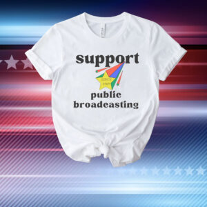 Support Public Broadcasting T-Shirt