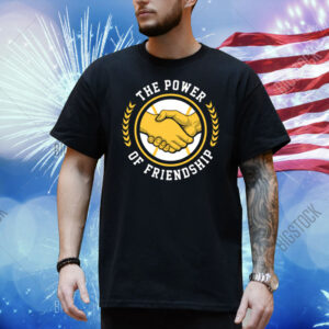 The Power Of Friendship Milwaukee Brewers Baseball Shirt