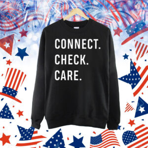 The Trust Connect. Check. Care. Shirt