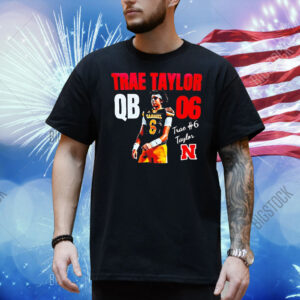 Trae Taylor Nebraska Cornhuskers QB 6 Shirt