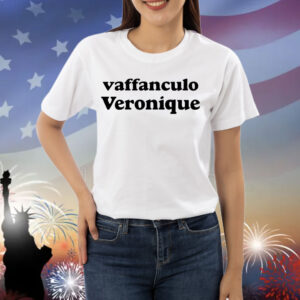 Vaffanculo Veronique Shirt