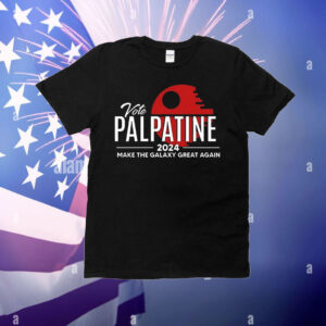 Vote palpatine 2024 make the galaxy great again T-Shirt