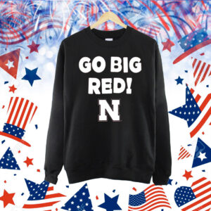 Nebraska Cornhuskers Go Big Red Slogan Shirt