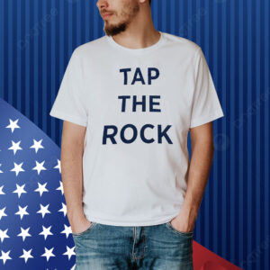 Tap the rock Shirt