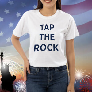 Tap the rock Shirt