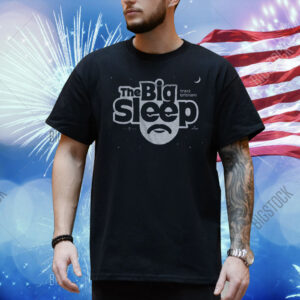 The Big Sleep Shirt
