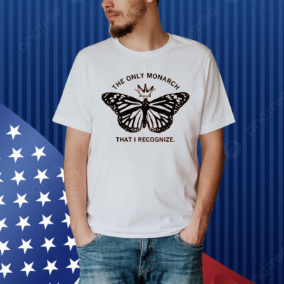 The Only Monarch That I Recognize Heavyweight Shirt