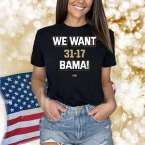 We Want Bama! Score Shirt