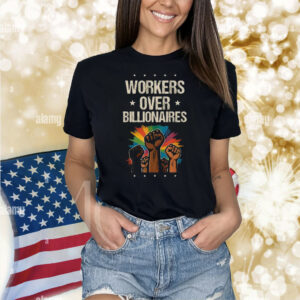 Workers Over Billionaires Protest Labor Day Shirt