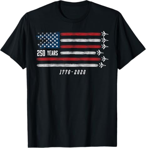 250th Anniversary USA Shirt 1776 2026 US Flag Jets Tee T-Shirt