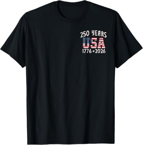 250 Years US Flag American 250th Anniversary Men Women Kids T-Shirt